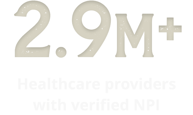 2.9 million plus healthcare providers with verified NPI