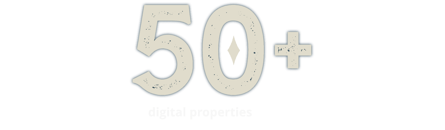 50 plus digital properties